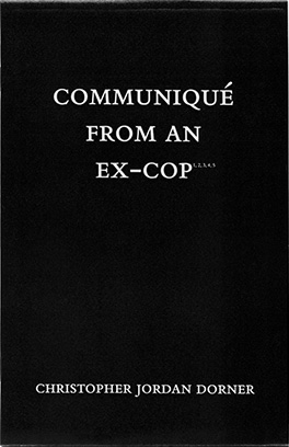 Communiqué from an Ex-Cop